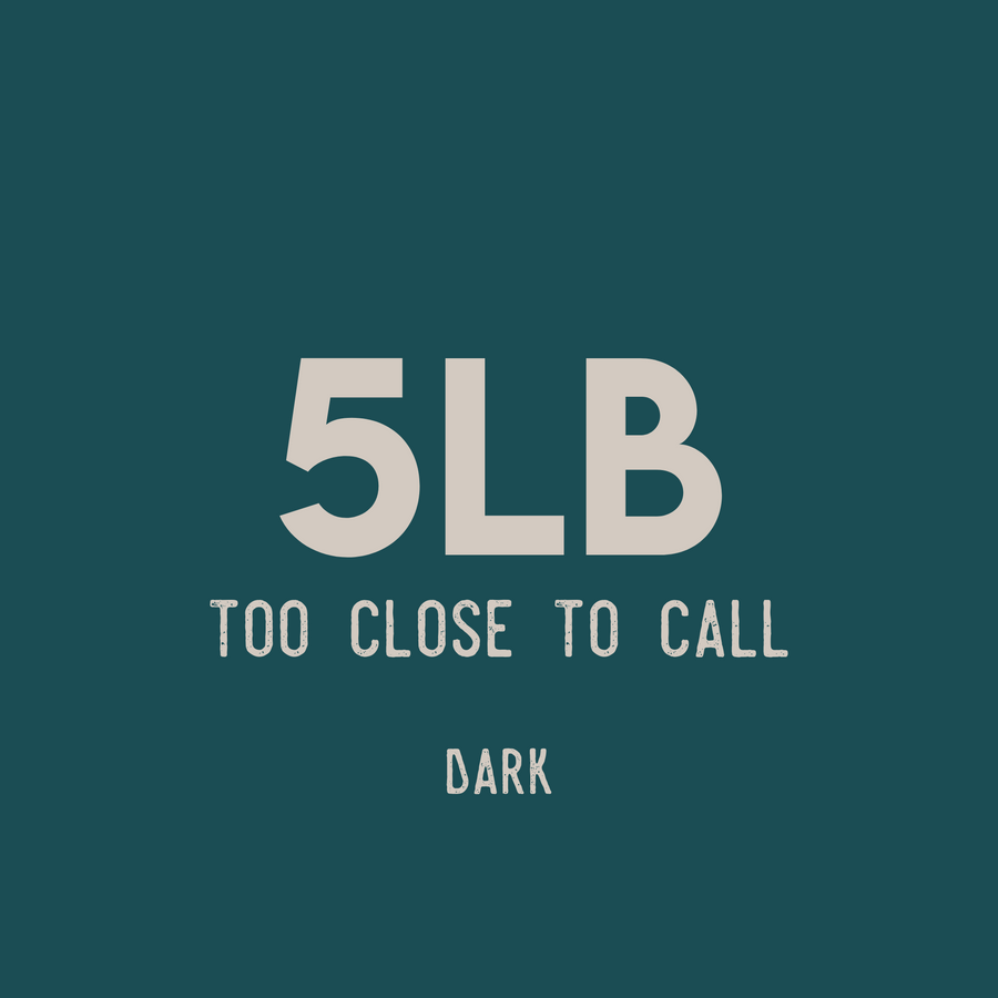 5lb Too Close To Call